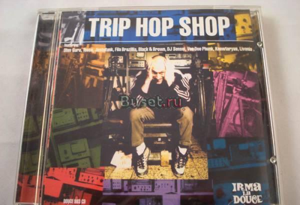 Музыка CD - Trip Hop Shop (Irma Rec) Москва